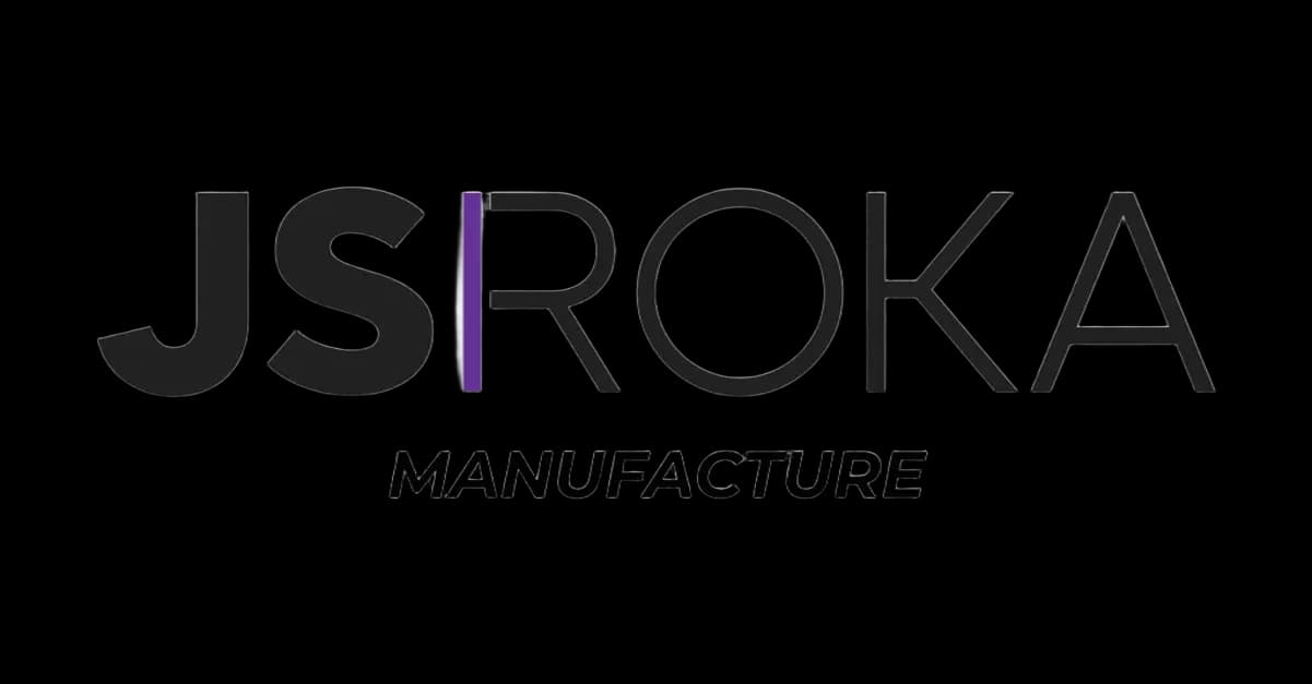 JSROKA Manufacture